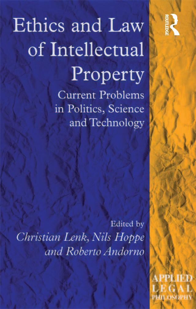 Ethics and Law of Intellectual Property by Christian Lenk, Nils Hoppe