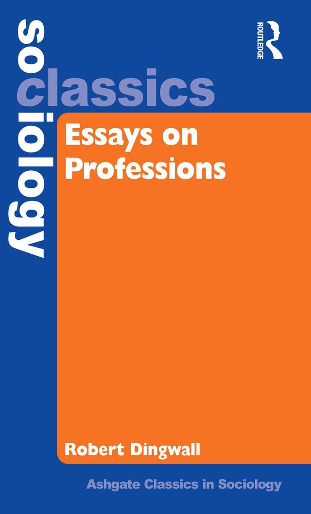 Essays on Professions by Robert Dingwall
