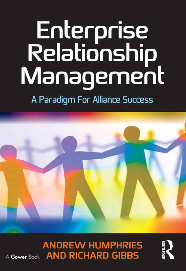 Enterprise Relationship Management by Andrew Humphries, Richard Gibbs