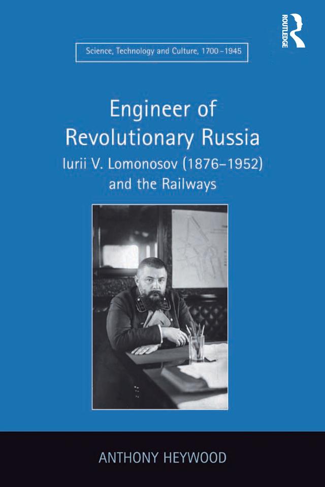 Engineer of Revolutionary Russia by Anthony Heywood