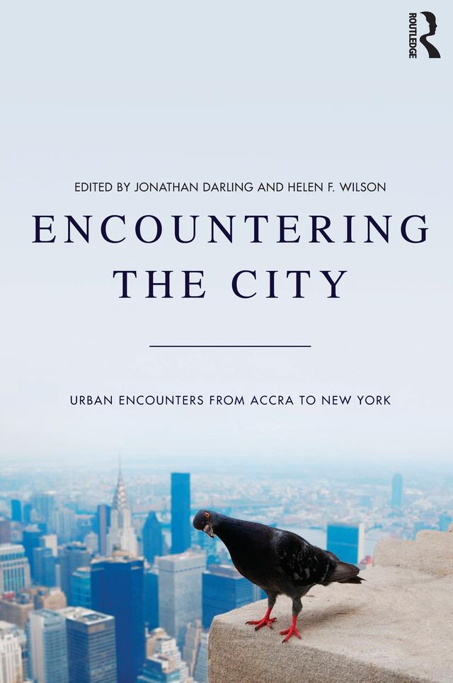 Encountering the City by Helen F. Wilson, Jonathan Darling