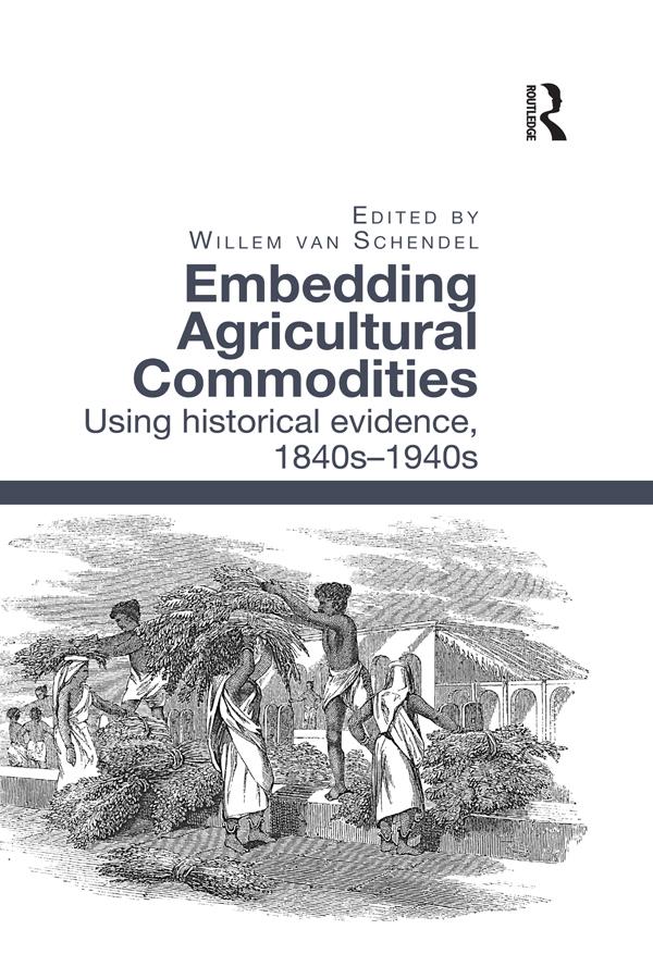 Embedding Agricultural Commodities by Willem van Schendel