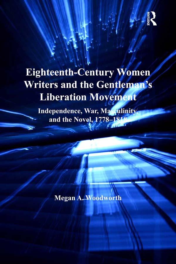 Eighteenth-Century Women Writers and the Gentleman's Liberation Movement
