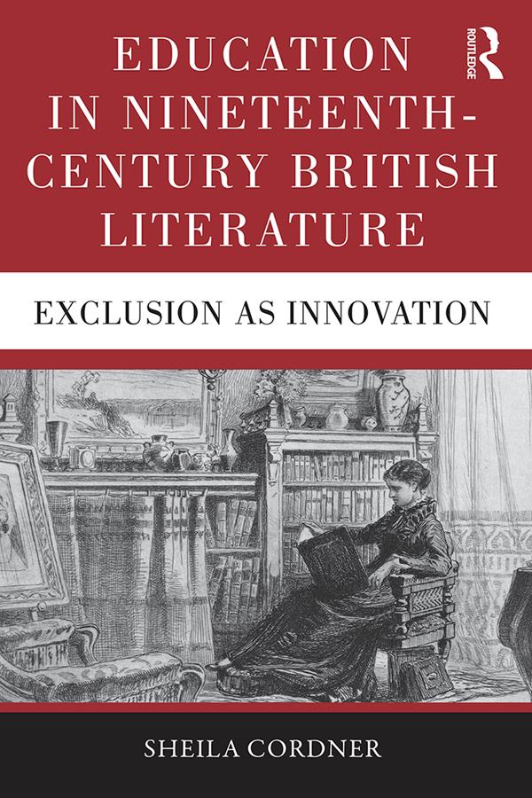 Education in Nineteenth-Century British Literature by Sheila Cordner