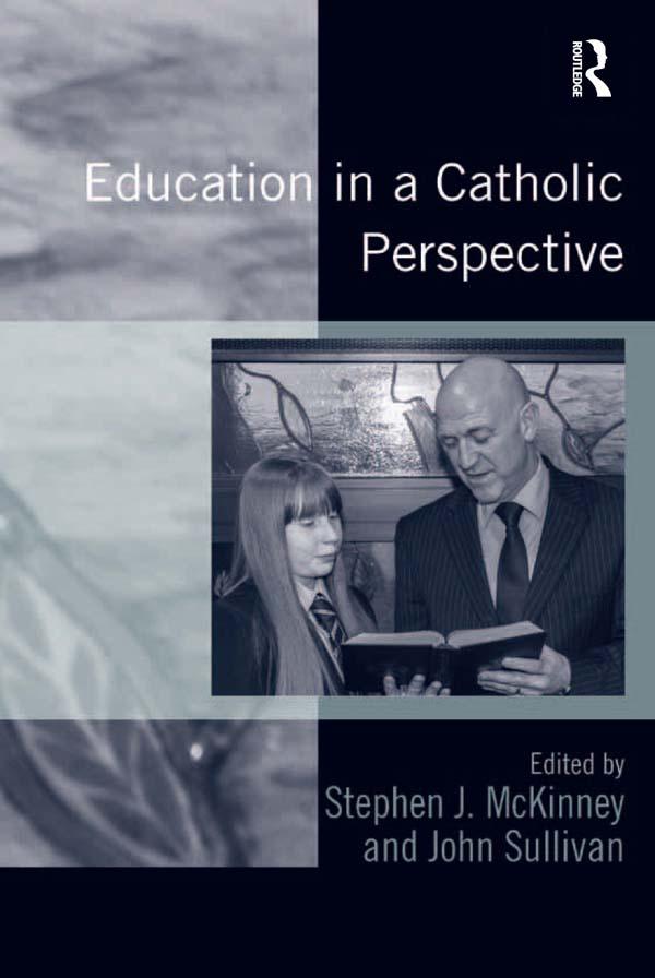 Education in a Catholic Perspective by John Sullivan, Stephen J. McKinney