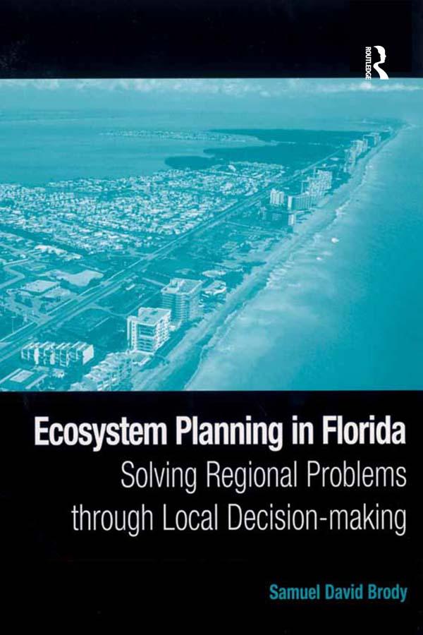 Ecosystem Planning in Florida by Samuel David Brody