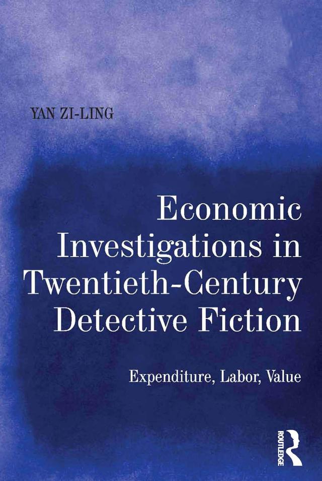 Economic Investigations in Twentieth-Century Detective Fiction by Yan Zi-Ling