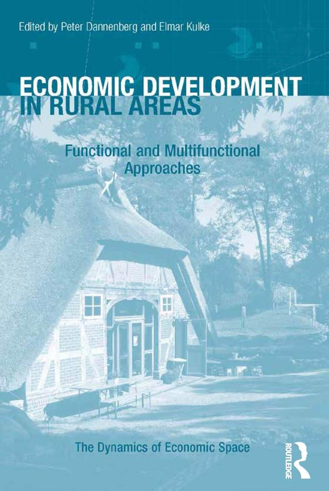 Economic Development in Rural Areas by Elmar Kulke, Peter Dannenberg