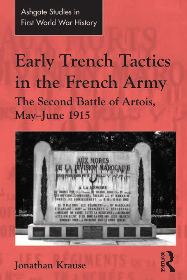 Early Trench Tactics in the French Army by Jonathan Krause
