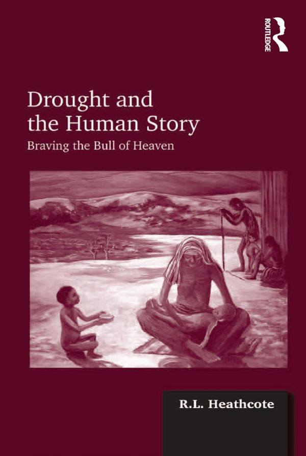 Drought and the Human Story by R.L. Heathcote