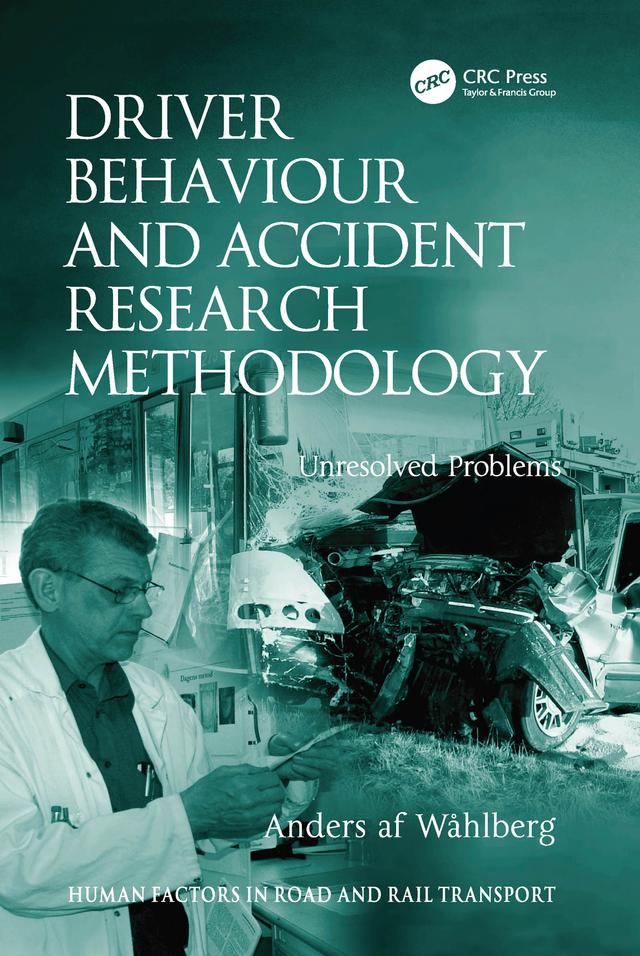 Driver Behaviour and Accident Research Methodology by Anders af Wåhlberg
