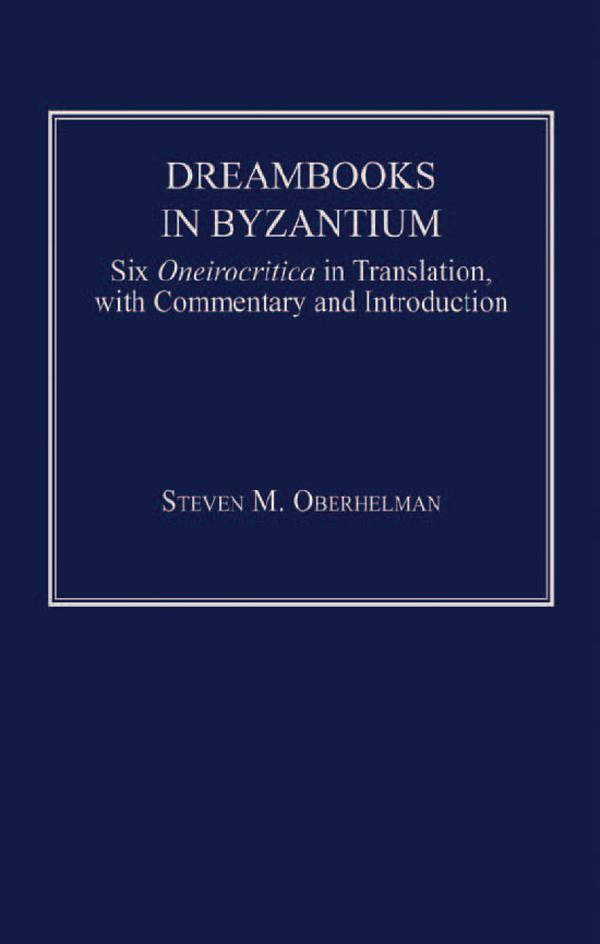 Dreambooks in Byzantium by Steven M. Oberhelman
