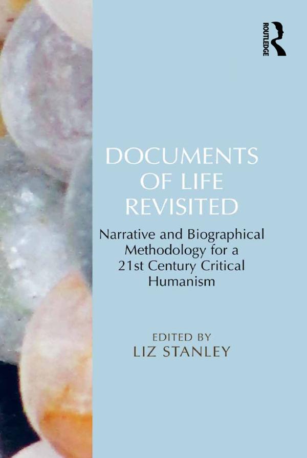 Documents of Life Revisited by Liz Stanley