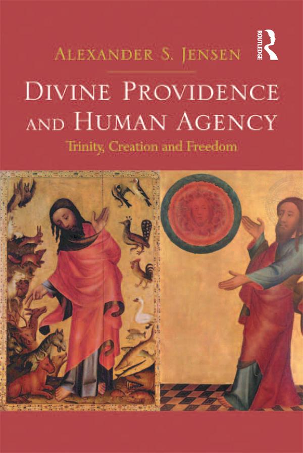 Divine Providence and Human Agency by Alexander S. Jensen