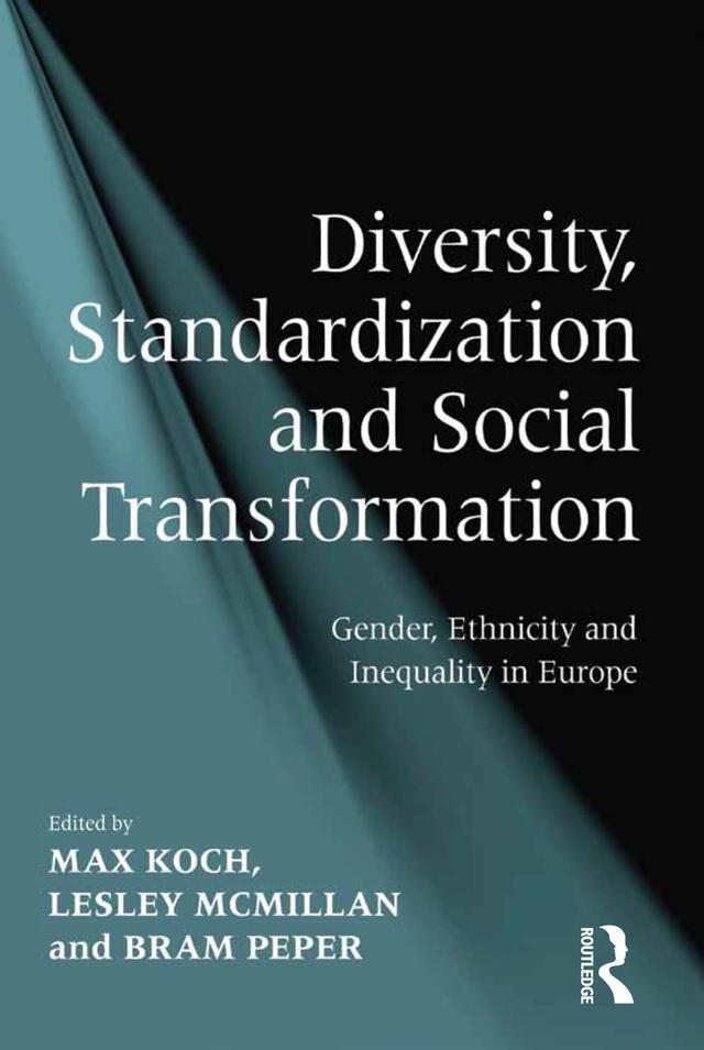 Diversity, Standardization and Social Transformation by Lesley McMillan, Max Koch