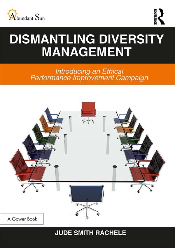Dismantling Diversity Management by Jude Smith Rachele