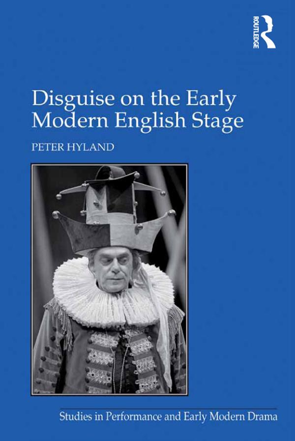 Disguise on the Early Modern English Stage by Peter Hyland