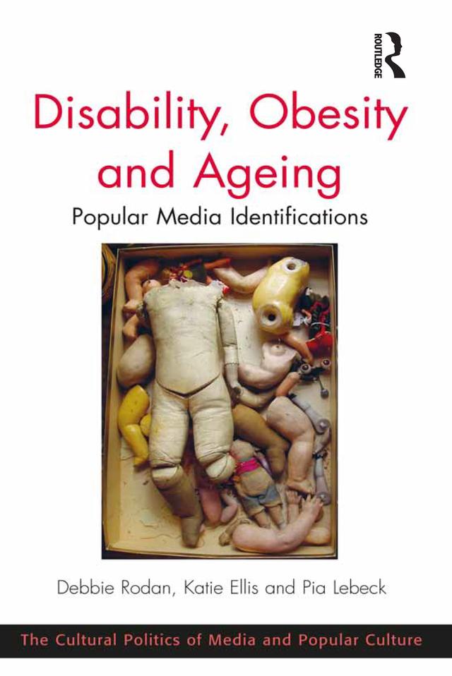 Disability, Obesity and Ageing by Debbie Rodan, Katie Ellis
