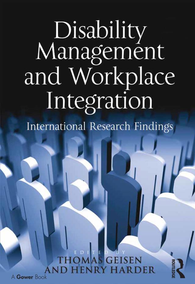 Disability Management and Workplace Integration by Henry G. Harder, Thomas Geisen