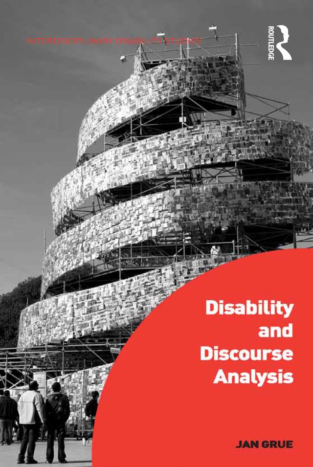 Disability and Discourse Analysis by Jan Grue