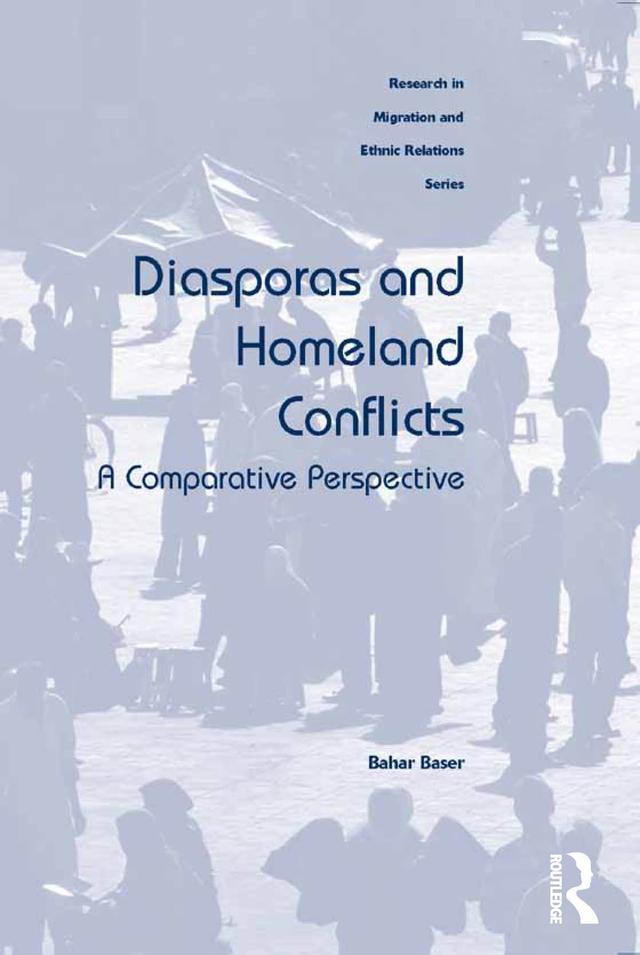 Diasporas and Homeland Conflicts by Bahar Baser