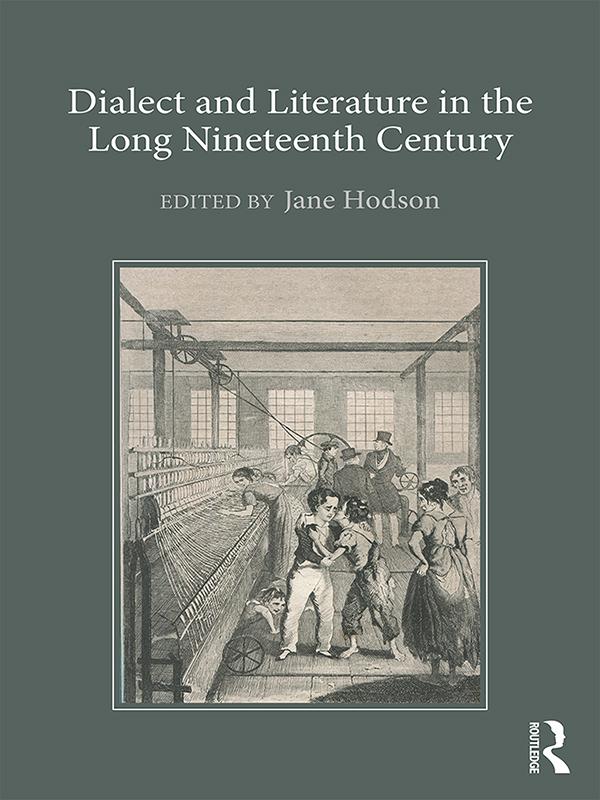 Dialect and Literature in the Long Nineteenth Century by Jane Hodson
