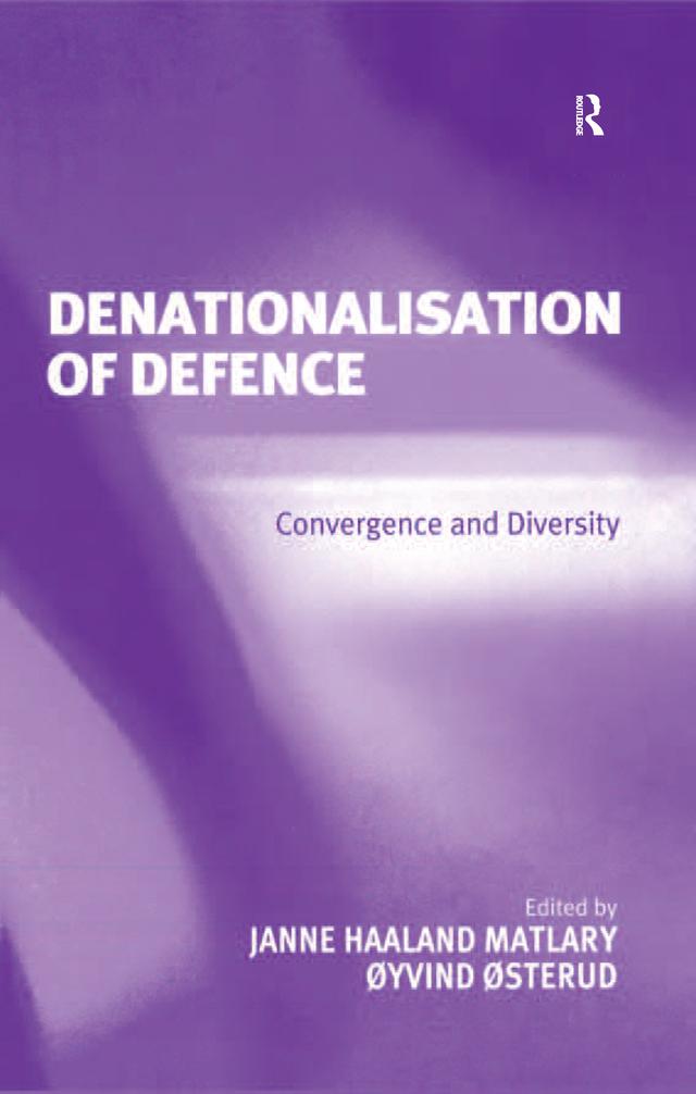 Denationalisation of Defence by Janne Haaland Matlary, Øyvind Østerud