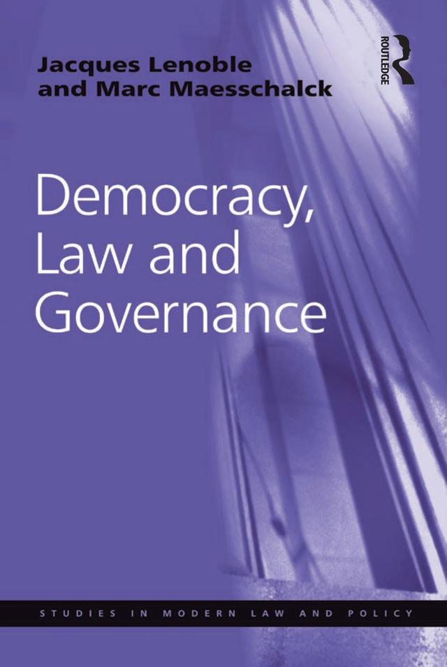 Democracy, Law and Governance by Jacques Lenoble, Marc Maesschalck