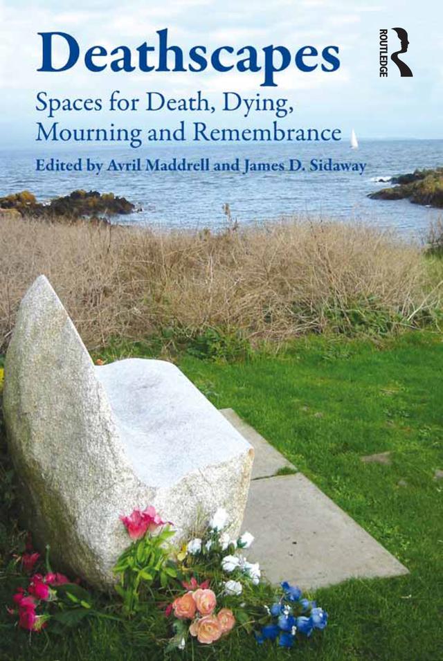 Deathscapes by Avril Maddrell, James D. Sidaway