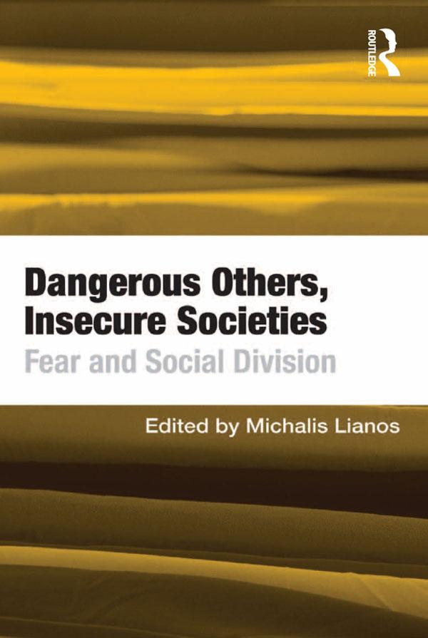 Dangerous Others, Insecure Societies by Michalis Lianos