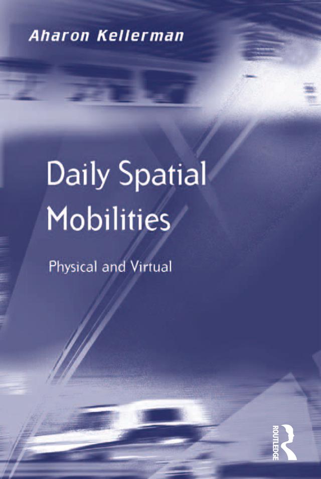 Daily Spatial Mobilities by Aharon Kellerman