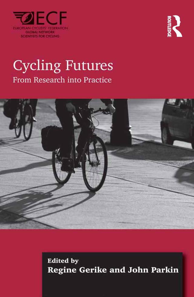 Cycling Futures by John Parkin, Regine Gerike