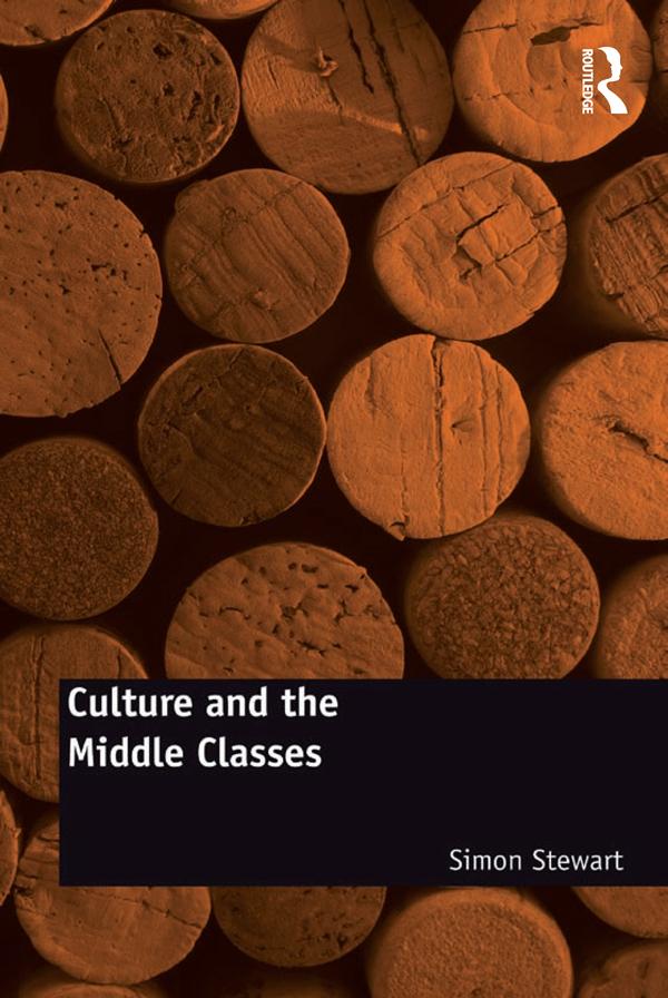Culture and the Middle Classes by Simon Stewart