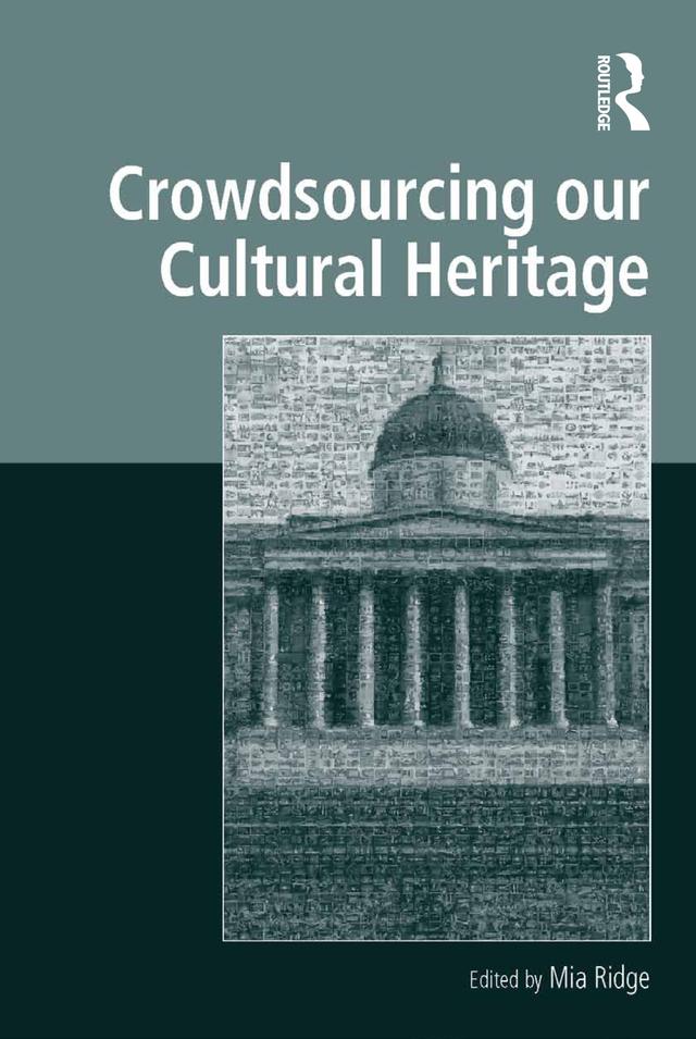 Crowdsourcing our Cultural Heritage by Mia Ridge