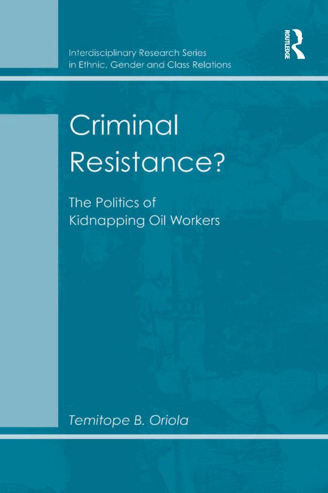 Criminal Resistance? by Temitope B. Oriola