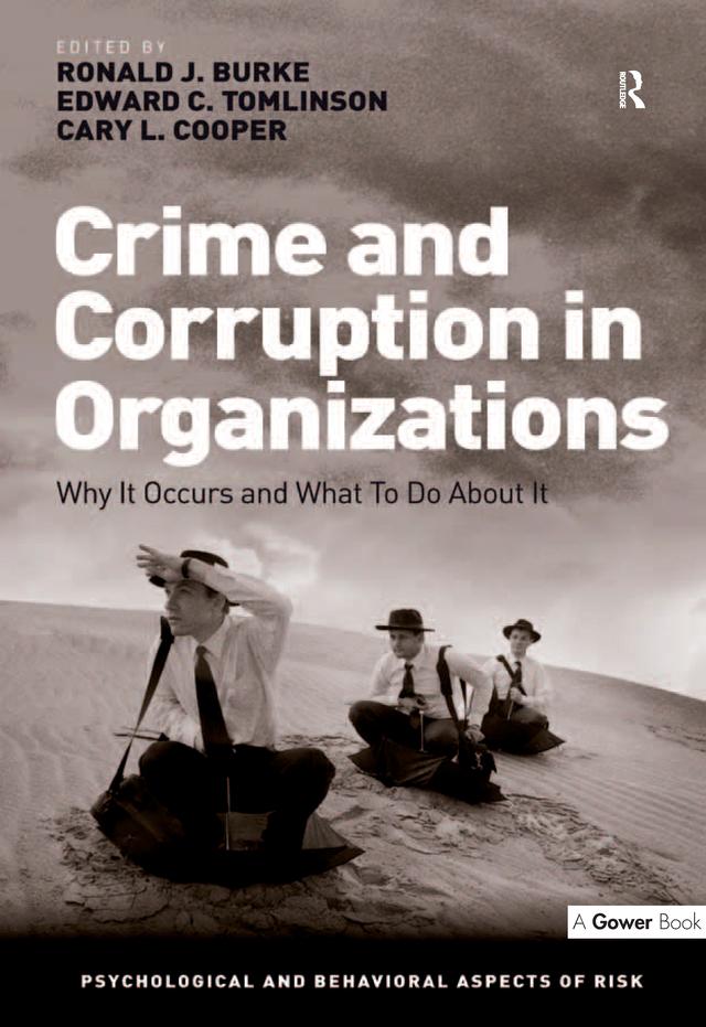 Crime and Corruption in Organizations by Edward C. Tomlinson, Ronald J. Burke