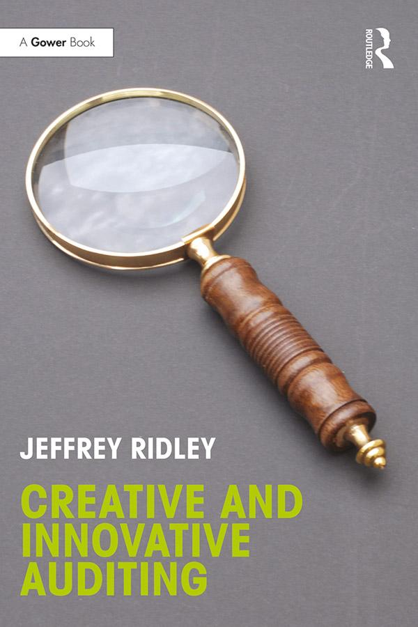 Creative and Innovative Auditing by Jeffrey Ridley