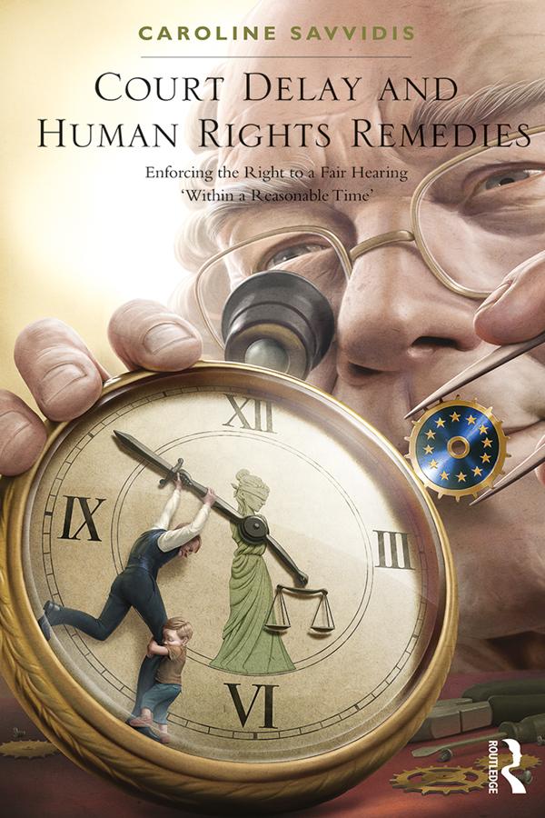 Court Delay and Human Rights Remedies by Caroline Savvidis