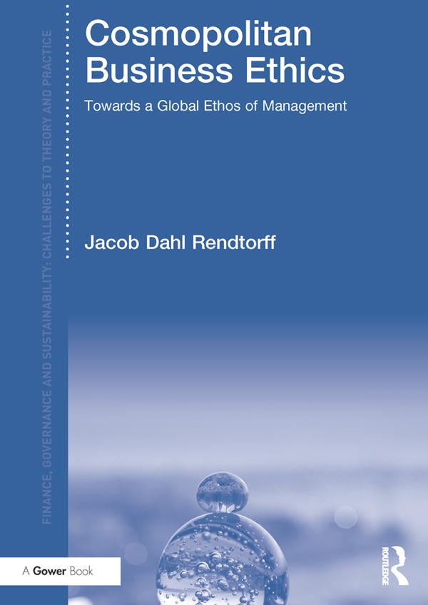 Cosmopolitan Business Ethics by Jacob Dahl Rendtorff