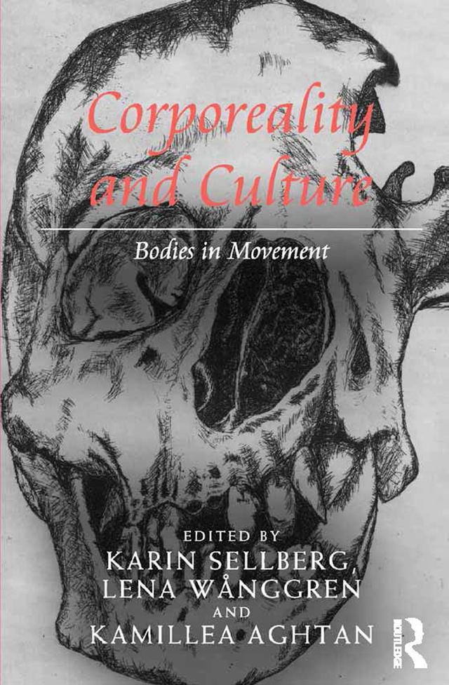 Corporeality and Culture by Karin Sellberg, Lena Wånggren