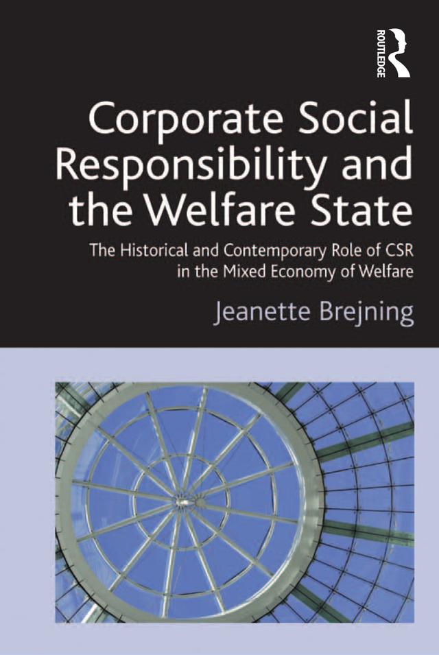 Corporate Social Responsibility and the Welfare State by Jeanette Brejning