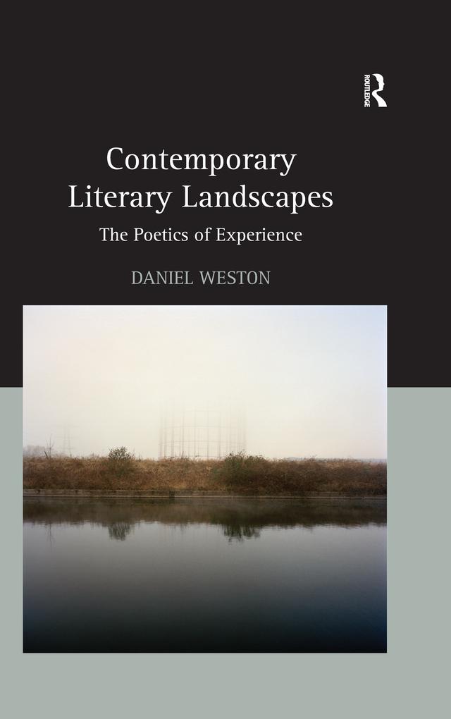 Contemporary Literary Landscapes by Daniel Weston
