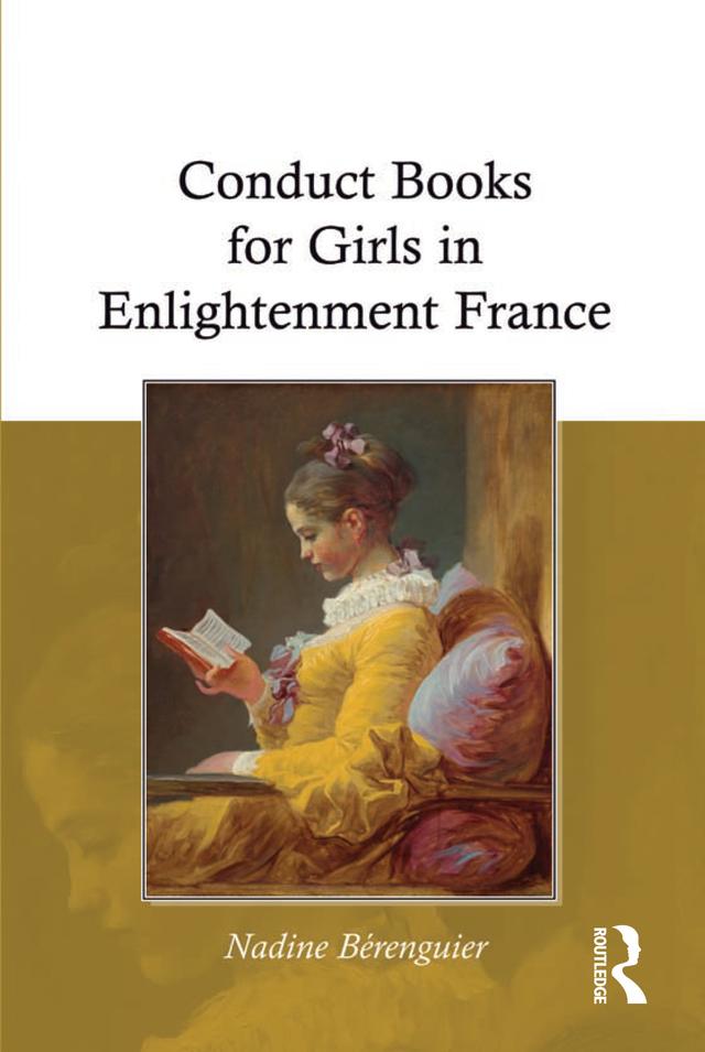 Conduct Books for Girls in Enlightenment France by Nadine Berenguier