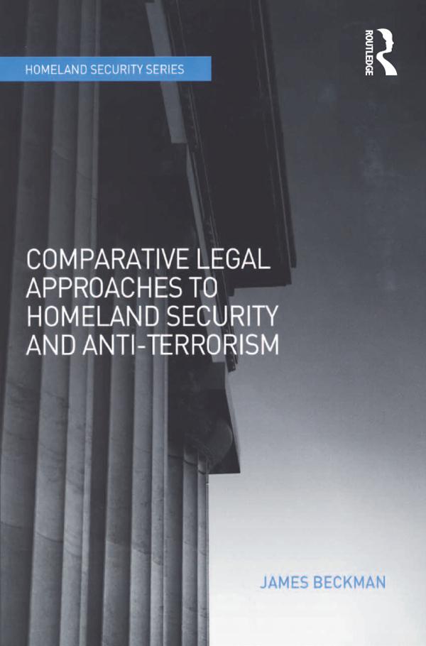 Comparative Legal Approaches to Homeland Security and Anti-Terrorism by James Beckman
