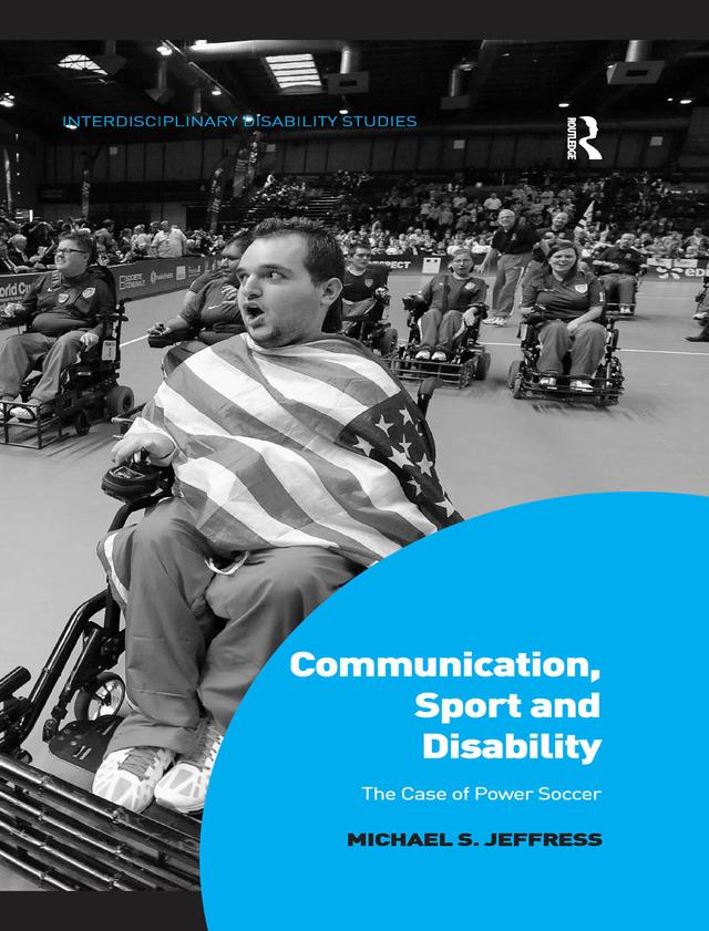 Communication, Sport and Disability by Michael S. Jeffress