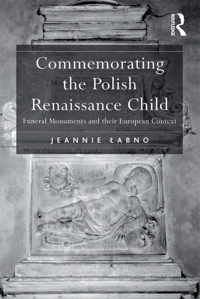 Commemorating the Polish Renaissance Child by Jeannie Labno