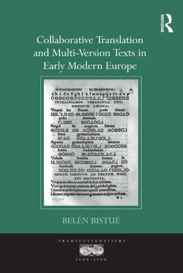 Collaborative Translation and Multi-Version Texts in Early Modern Europe by Belén Bistué