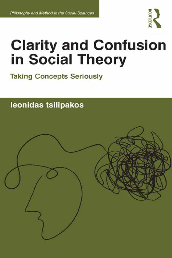 Clarity and Confusion in Social Theory by Leonidas Tsilipakos