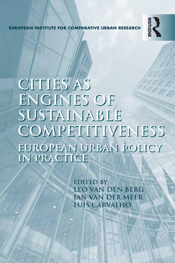 Cities as Engines of Sustainable Competitiveness by Jan van der Meer, Leo van den Berg