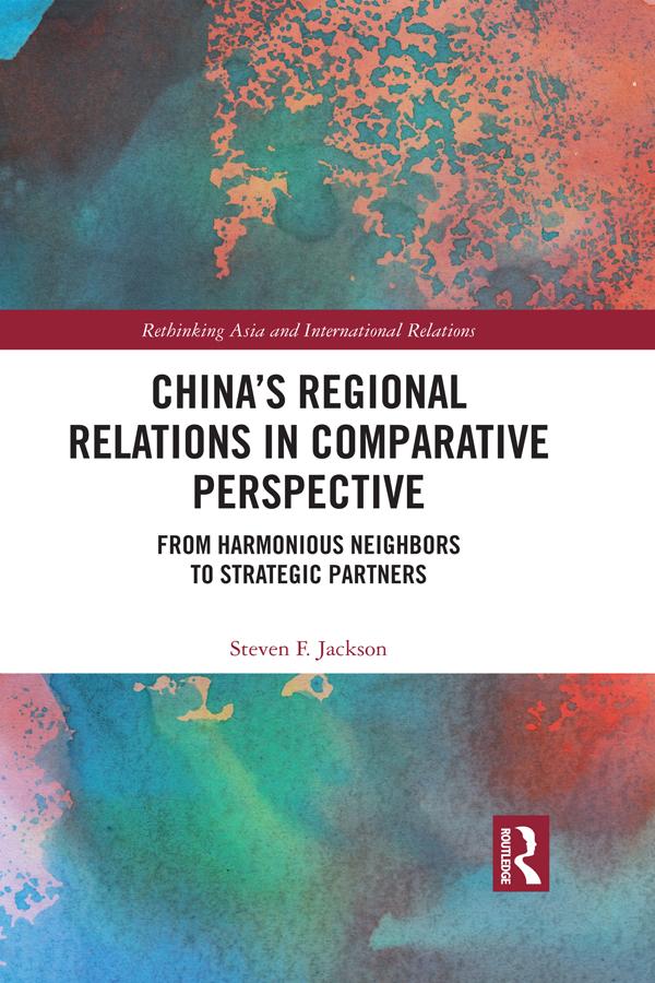 China’s Regional Relations in Comparative Perspective